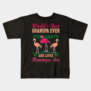 Best Grandpa Ever Love Flamingo Lover Kids T-Shirt